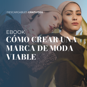 Ebook - Cómo crear una marca de moda viable