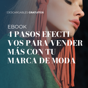 Ebook - 4 pasos efectivos para vender más con tu marca de moda