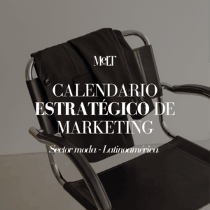 Ebook - Calendario Estratégico de Marketing Sector Moda Latinoamérica