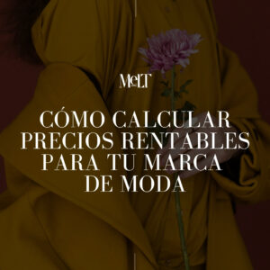 Ebook - Cómo calcular precios rentables para tu marca de moda